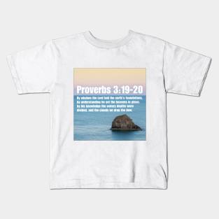 Proverbs 3:19-20 Kids T-Shirt